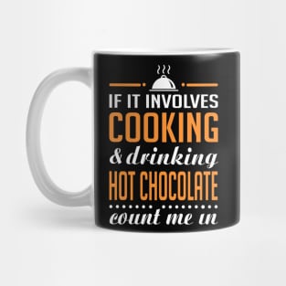 Cooking and Hot Chocolate Funny Mug